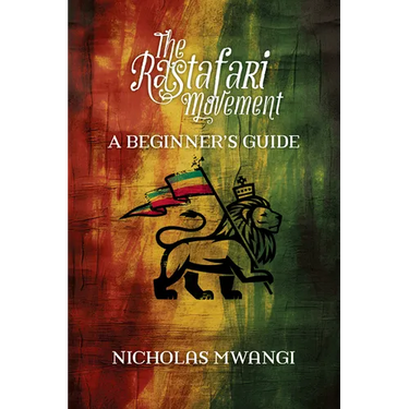 The Rastafari Movement: A Beginner's Guide