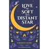 Love As Soft As a Distant Star