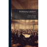 Power & Liberty