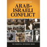Arab-Israeli Conflict: The Essential Reference Guide