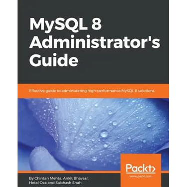 MySQL 8 Administrator's Guide
