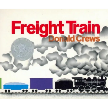 Freight Train: A Caldecott Honor Award Winner