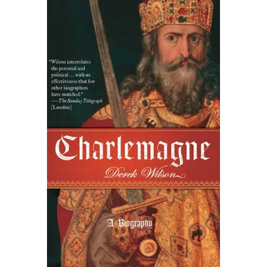 Charlemagne: A Biography