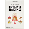 The Art of French Baking