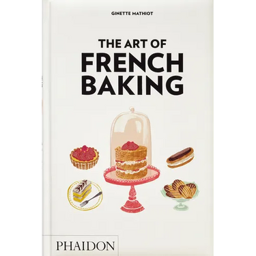 The Art of French Baking