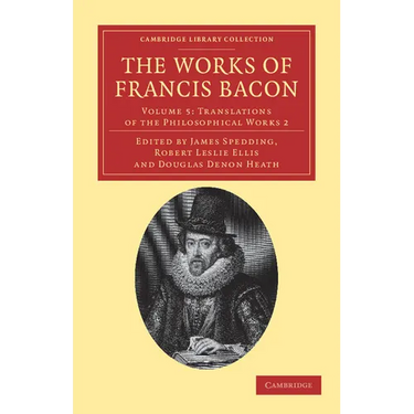 The Works of Francis Bacon - Volume 5