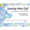 Learning About God: A Grandmother Shares Her Faith