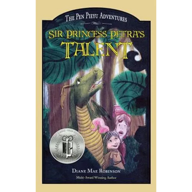 Sir Princess Petra's Talent: The Pen Pieyu Adventures