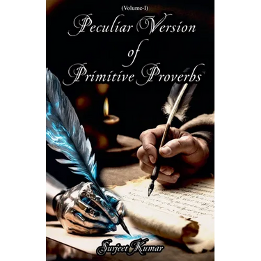 Peculiar Version of Primitive Proverbs
