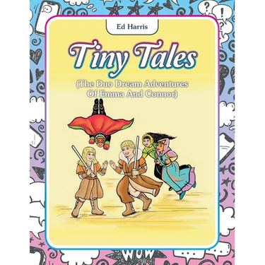 Tiny Tales: (The Duo Dream Adventures of Emma and Connor)