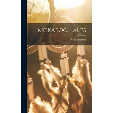 Kickapoo Tales