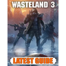 Wasteland 3 Latest Guide: Best Guide, Walkthrough, Tips and Hints to Become a Pro Player