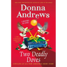 Two Deadly Doves: Six Geese A-Slaying and Duck the Halls