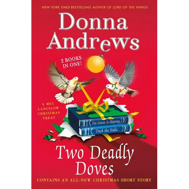 Two Deadly Doves: Six Geese A-Slaying and Duck the Halls