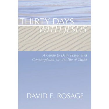 Thirty Days with Jesus