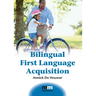 Bilingual First Language Acquisition