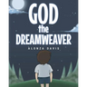 God the Dreamweaver