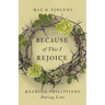 Because of This I Rejoice: Reading Philippians During Lent