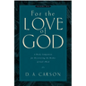 For the Love of God: A Daily Companion for Discovering the Riches of God's Word (Vol. 1) Volume 1