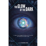 The Glow of The Dark