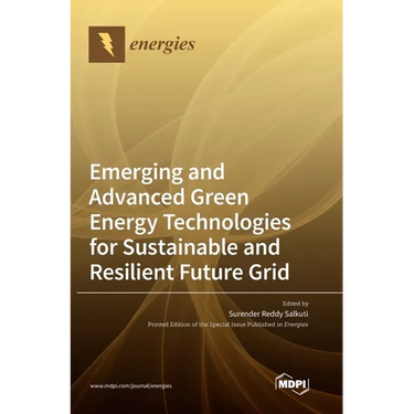 Emerging and Advanced Green Energy Technologies for Sustainable and Resilient Future Grid