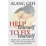 Help Yourself to Fix Yourself: Attitude is Like a Little Priceless Heart, When It Fails, Even the Strongest and Most Successful Fall With it.