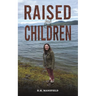 Raised by Children