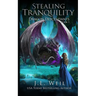 Stealing Tranquility