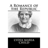 A Romance of the Republic