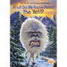 What Do We Know about the Yeti?
