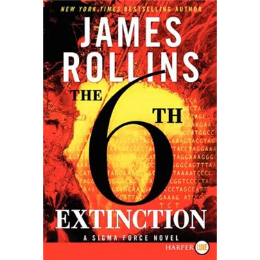 The 6th Extinction: A SIGMA Force Novel