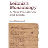 Leibniz's Monadology: A New Translation and Guide