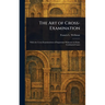 The Art of Cross-Examination