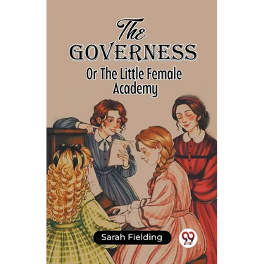 The Governess Or The Little Female Academy