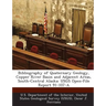Bibliography of Quaternary Geology, Copper River Basin and Adjacent Areas, South-Central Alaska: Usgs Open-File Report 91-107-A