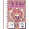 lol coloring book for girls 4-7: inspirational coloring book for kids and girls