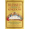 Blessed Is the Kingdom: Reflections on the Divine Liturgy of St. John Chrysostom
