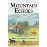 Mountain Echoes A collection of Articles by Edie Hutchins Burnette
