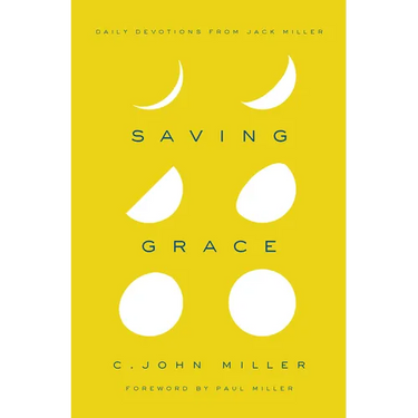 Saving Grace: Daily Devotions from Jack Miller