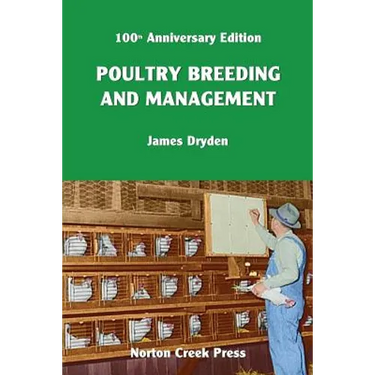 Poultry Breeding and Management: The Origin of the 300-Egg Hen