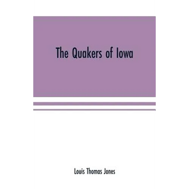 The Quakers of Iowa