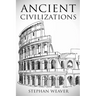 Ancient Civilizations: From Beginning To End