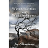 Witch-bottles and Windlestraws