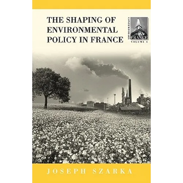 The Shaping of French Environmental Policy