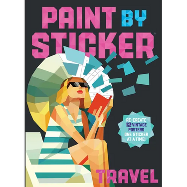 Paint by Sticker (Official): Travel: Re-Create 12 Vintage Posters One Sticker at a Time!