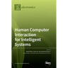 Human Computer Interaction for Intelligent Systems