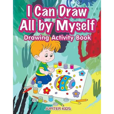 I Can Draw All by Myself Drawing Activity Book