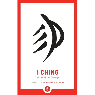 I Ching: The Book of Change