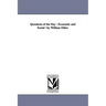 Questions of the Day: Economic and Social / by William Elder.