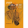 Jazz with a Beat: Small Group Swing, 1940-1960